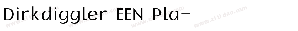 Dirkdiggler EEN Pla字体转换